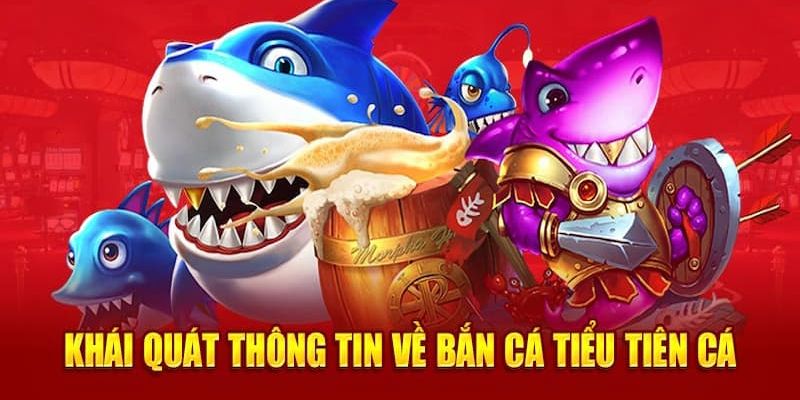 Bắn Cá Tiểu Tiên Cá - Game Giải Trí Thu Hút Số 1 Thị Trường