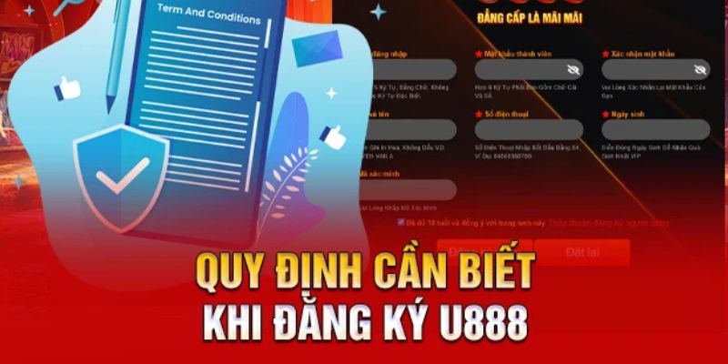 Điều kiện cơ bản phải tuân thủ để đăng ký U888