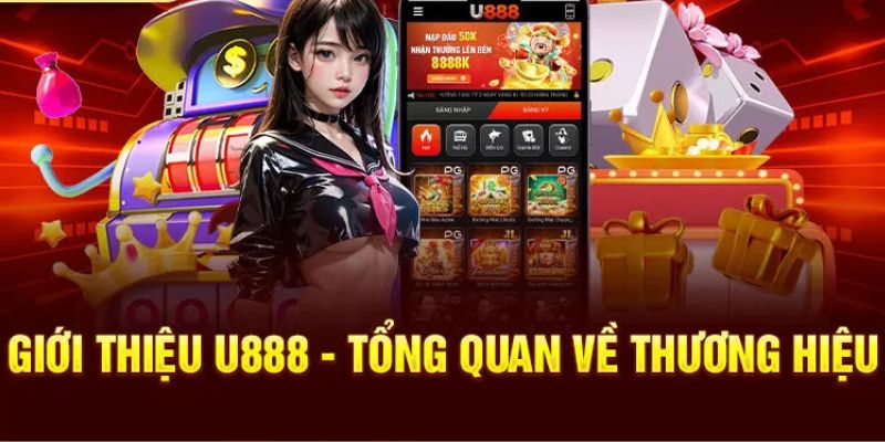 Giới thiệu sơ lược chung về nhà cái U888