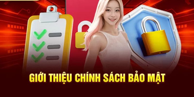 Khái quát tổng quan chung về chính sách bảo mật U888