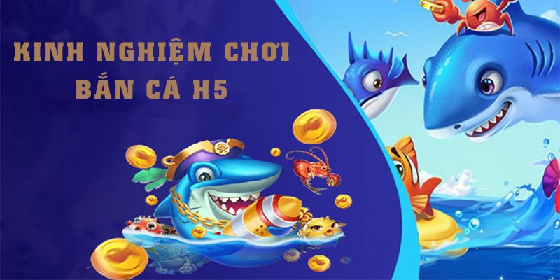 Kỹ thuật tham gia tựa game bắn cá hiệu quả nhất