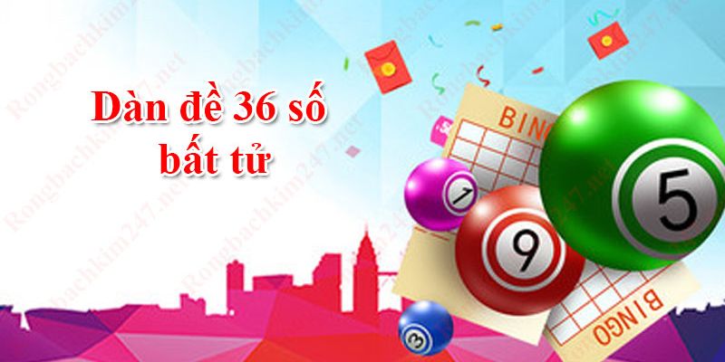 Phương pháp tham gia đánh đề 36 số phổ biến