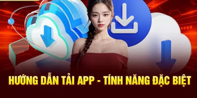 Quy trình tải ứng dụng cá cược của nhà cái chi tiết