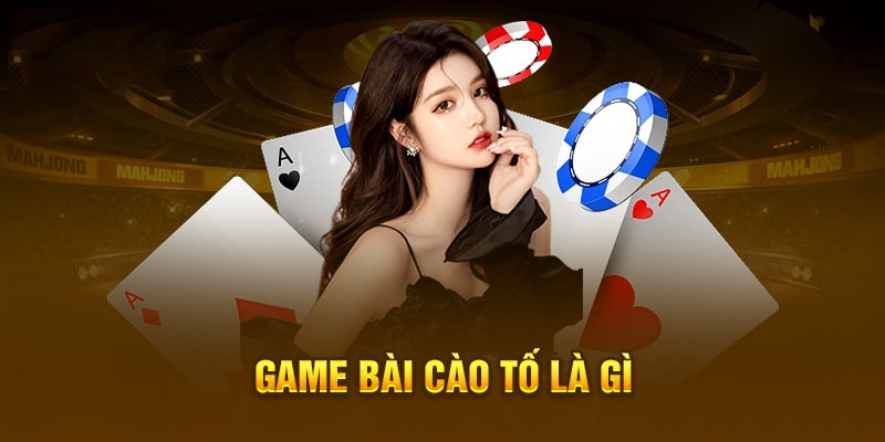 Tổng quan thông tin chung về game bài cào